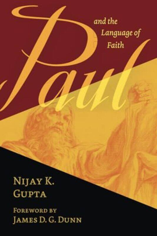 

Paul And The Language Of Faith by GUPTA NIJAY K-Paperback