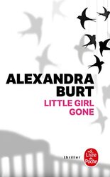 Little Girl Gone,Paperback,By:Alexandra Burt