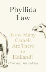 ^(M) How many camels are there in Holland.paperback,By :Phyllida law