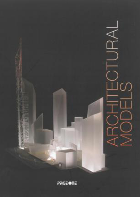 Architectural Models, Hardcover Book, By: Ansgar Oswald