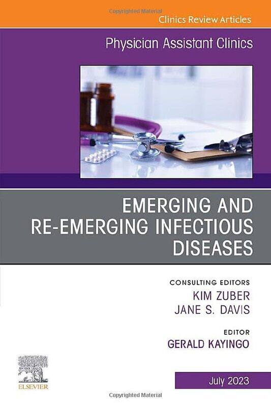 

Emerging and ReEmerging Infectious Diseases An Issue of Physician Assistant Clinics by Margaret PeacockErik L Peterson-Paperback