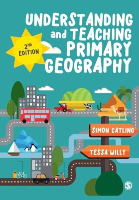 

Understanding and Teaching Primary Geography by Geddy Lee-Paperback