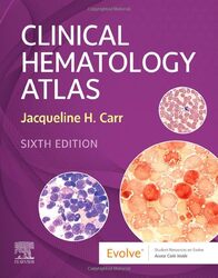Clinical Hematology Atlas by Carr, Jacqueline H. Paperback
