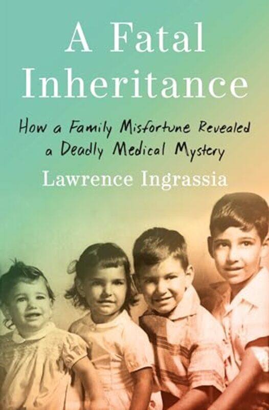 

Fatal Inheritance By Ingrassia Lawrence - Hardcover