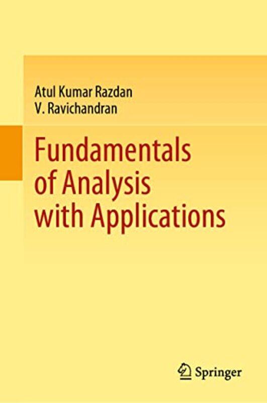 

Fundamentals of Analysis with Applications by Atul Kumar RazdanV Ravichandran-Hardcover