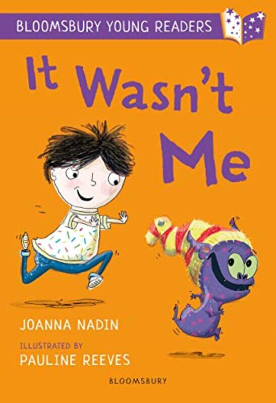 

It Wasn'T Me: A Bloomsbury Young Reader: Lime Book Band By Nadin, Joanna - Reeves, Pauline Paperback