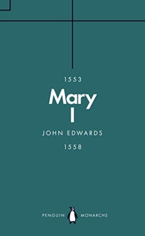 

Mary I Penguin Monarchs by John Edwards-Paperback