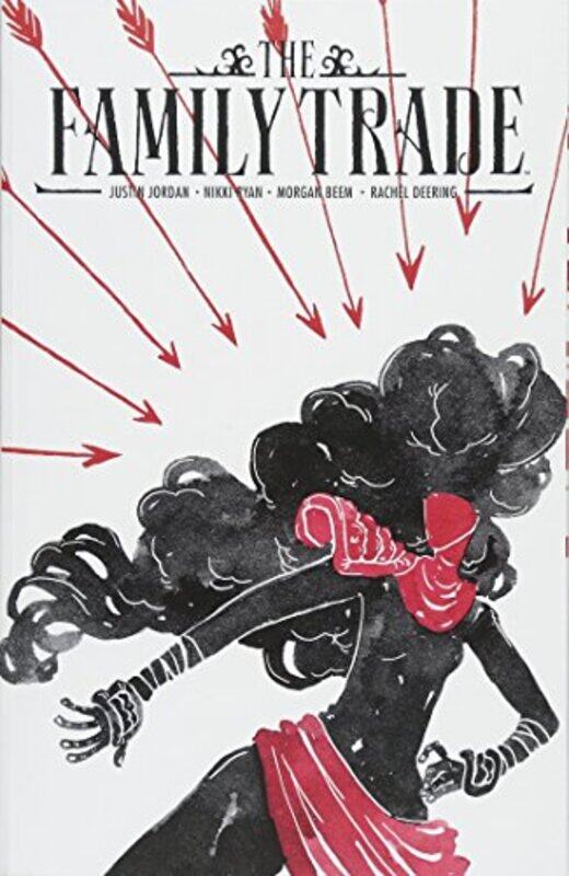 

The Family Trade Volume 1 by Justin JordanNikki Ryan-Paperback