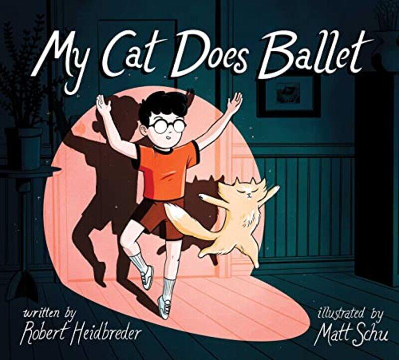 

My Cat Does Ballet by Robert HeidbrederMatt Schu-Hardcover