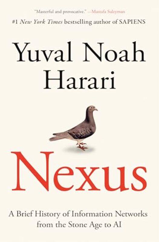 

Nexus A Brief History Of Information Networks From The Stone Age To Ai By Harari, Yuval Noah Hardcover