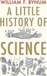 A Little History of Science,Paperback, By:Bynum, William