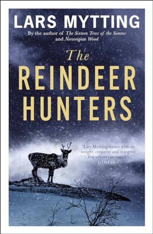 

The Reindeer Hunters by Lars MyttingDeborah Dawkin-Paperback