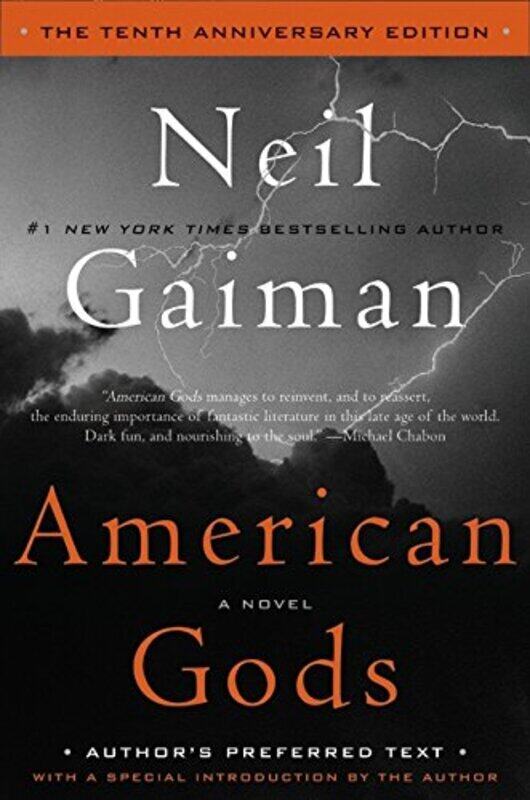 

American Gods: The Tenth Anniversary Edition: A Novel Hardcover by Neil Gaiman