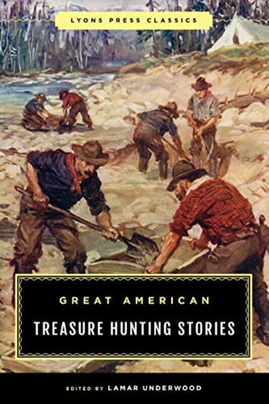 

Great American Treasure Hunting Stories by Lamar Underwood-Paperback