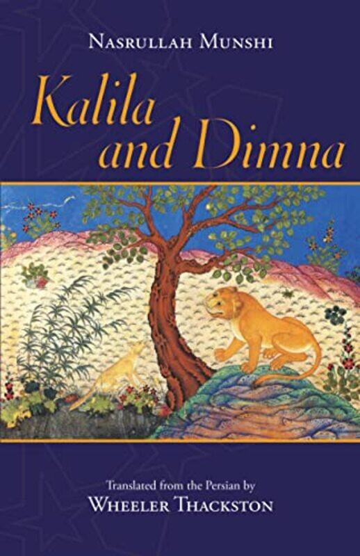 

Kalila and Dimna,Paperback,by:Wheeler Thackston