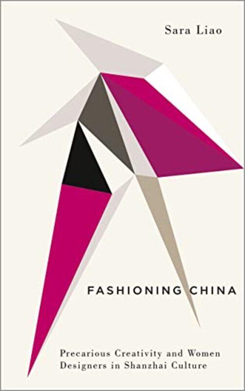 

Fashioning China by Phoebe GreenbergMarie Brassard-Paperback