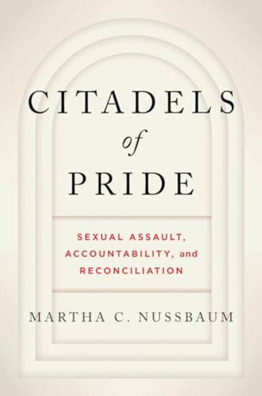 

Citadels of Pride by Martha C University of Chicago Nussbaum-Hardcover