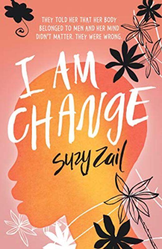 

I Am Change by Suzy Zail-Paperback