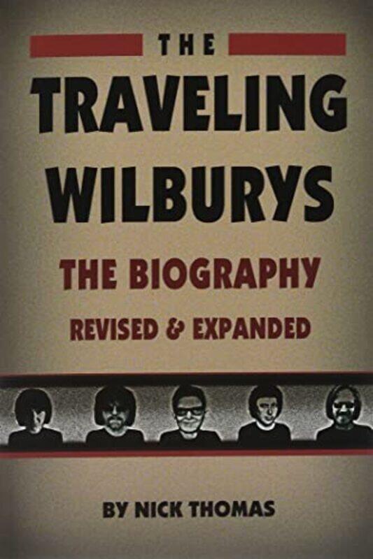 

The Traveling Wilburys By Thomas Nick Paperback