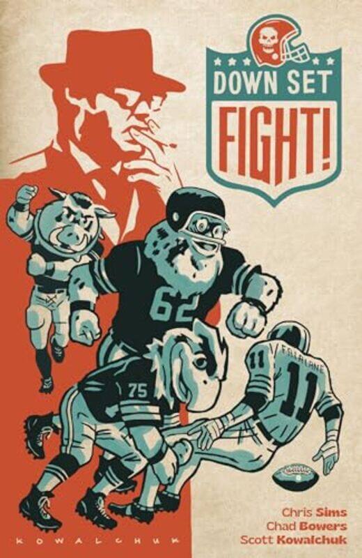 

Down, Set, Fight! 10th Anniversary Edition by Chad BowersChris Sims -Hardcover