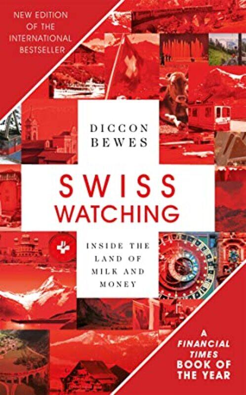 

Swiss Watching by Diccon Bewes-Paperback
