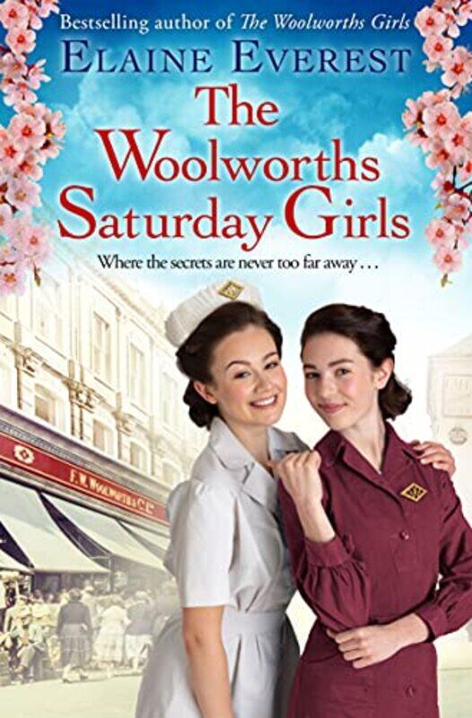 

The Woolworths Saturday Girls by Elaine Everest-Hardcover