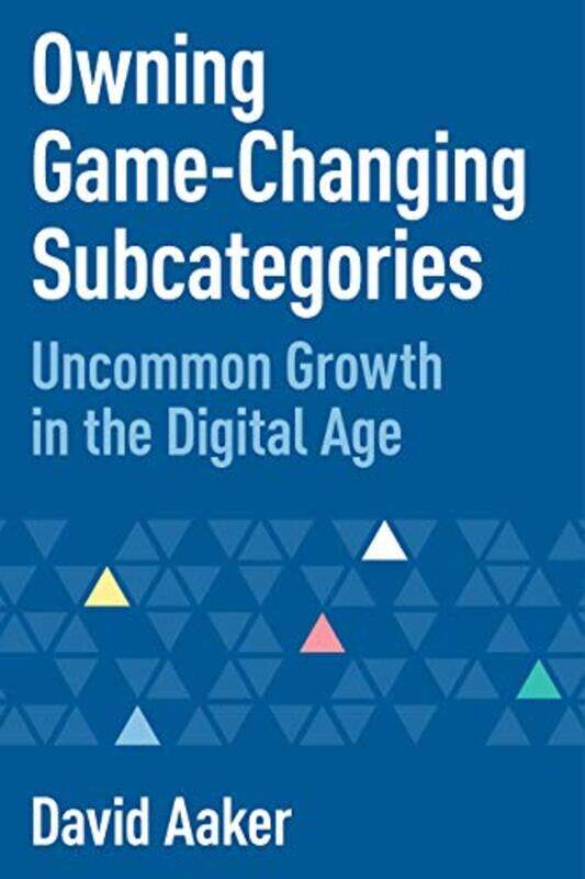 

Owning GameChanging Subcategories by David Aaker-Paperback