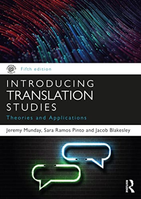 Introducing Translation Studies Theories And Applications by Munday, Jeremy - Ramos Pinto, Sara - Blakesley, Jacob Paperback