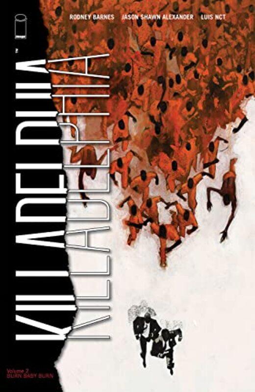 

Killadelphia Volume 2 Burn Baby Burn by Rodney Barnes-Paperback