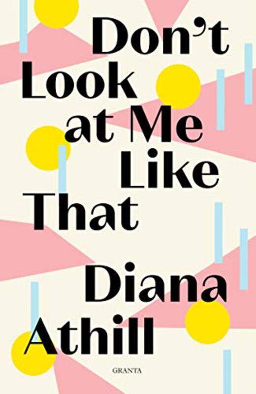 

Dont Look At Me Like That by Diana Y Athill-Paperback