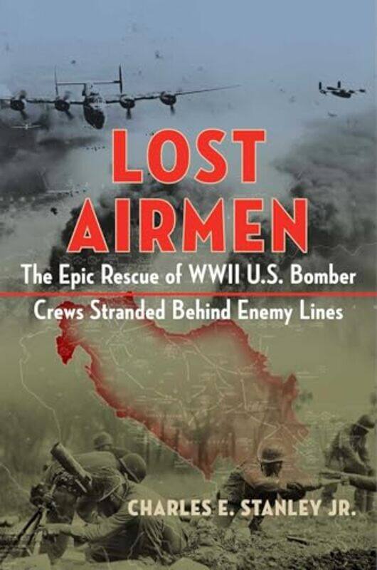 

Lost Airmen by Charles E, Jr Stanley-Hardcover