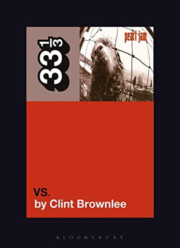 

Pearl Jams Vs by Clint Freelance Journalist, USA Brownlee-Paperback