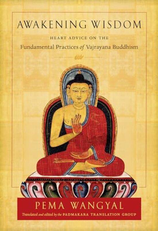 

Awakening Wisdom by Pema Wangyal-Paperback