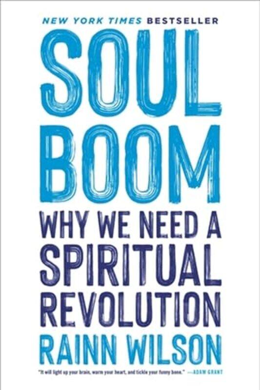 

Soul Boom Why We Need A Spiritual Revolution by Wilson, Rainn..Paperback