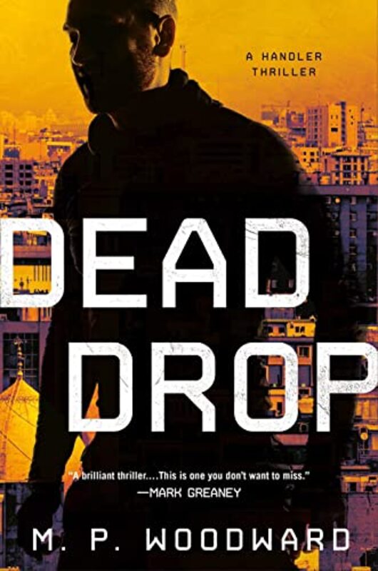 Dead Drop by MP Woodward-Hardcover