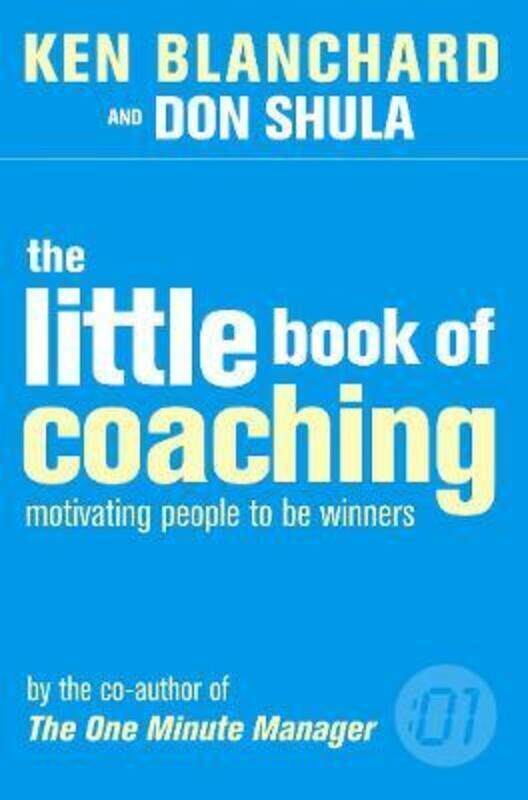 

The Little Book of Coaching: Motivating People to Be Winners (One Minute Manager S.).paperback,By :Kenneth Blanchard