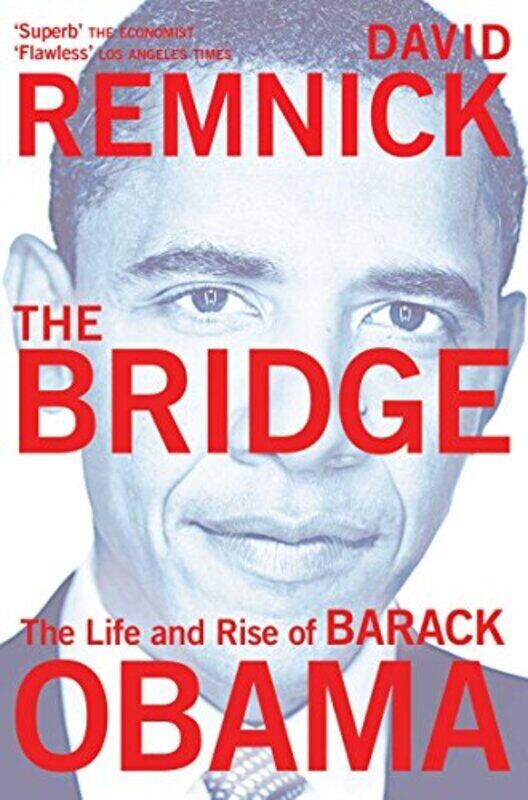 

The Bridge: The Life and Rise of Barack Obama, Paperback Book, By: David Remnick