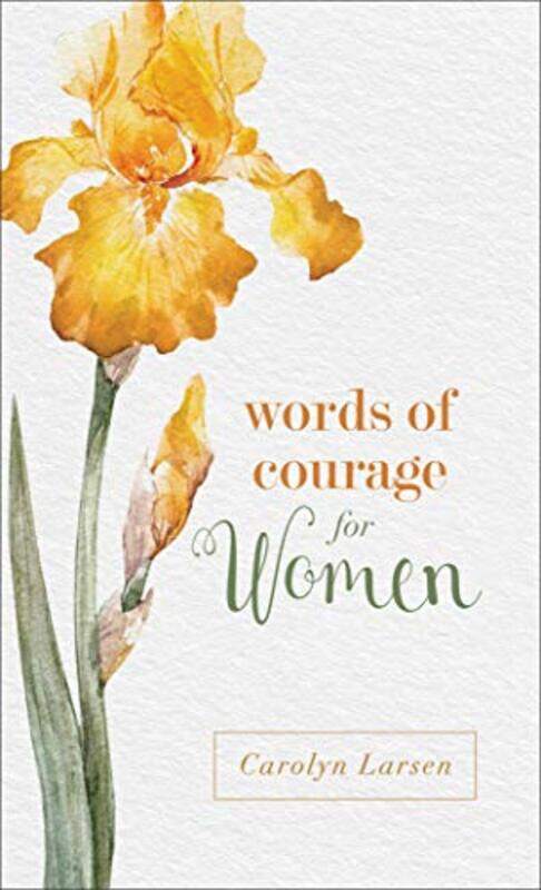 

Words of Courage for Women by Carolyn Larsen-Paperback