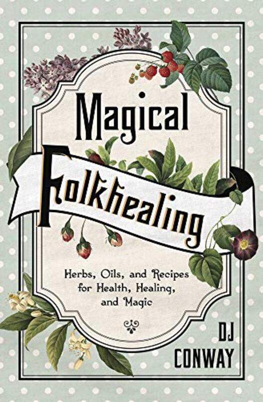 

Magical Folkhealing by DJ Conway-Paperback