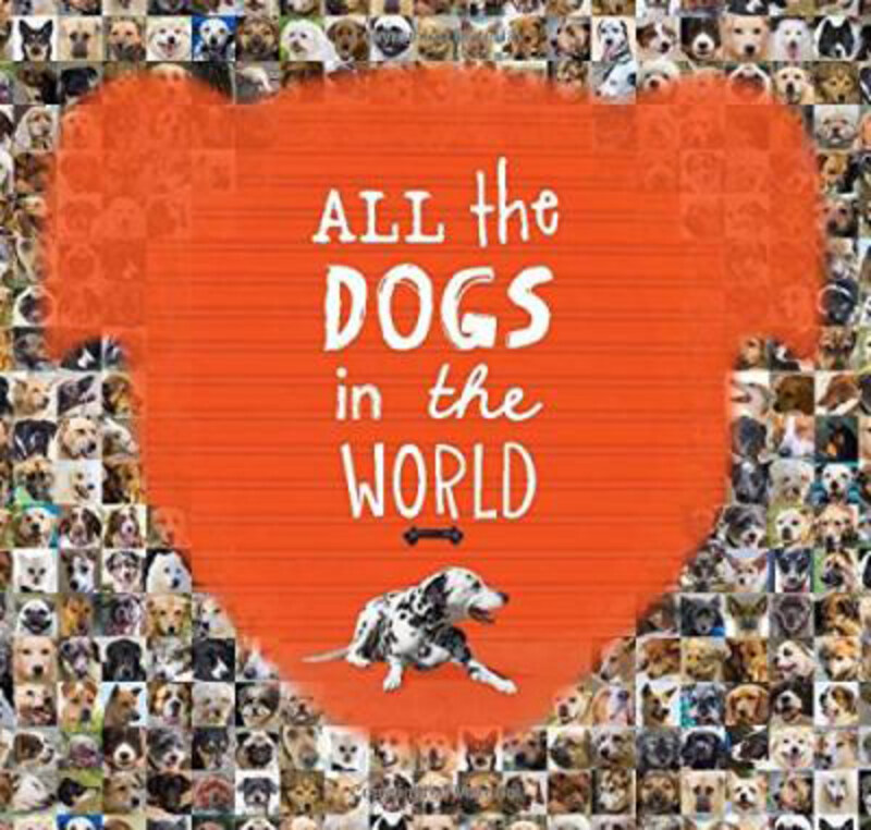 

All the Dogs in the World, Hardcover Book, By: Jesse Hunter