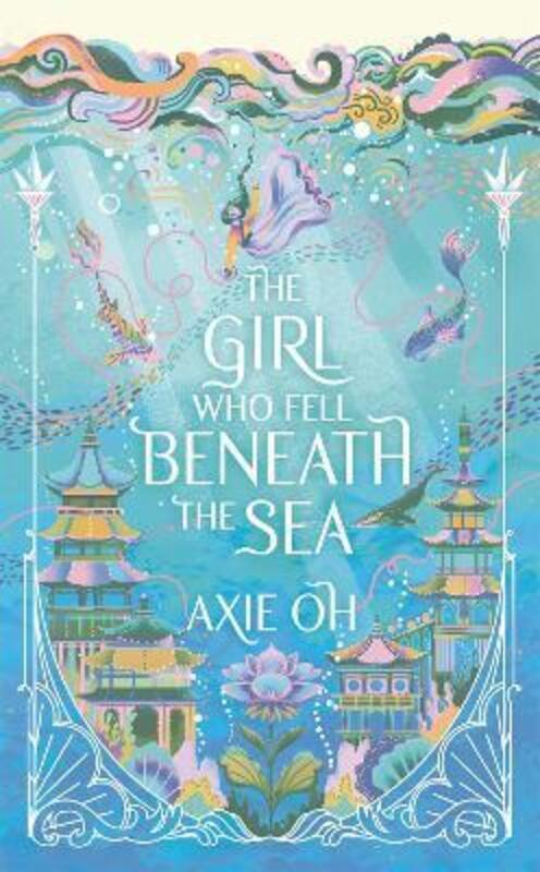 

The Girl Who Fell Beneath the Sea.paperback,By :Oh, Axie