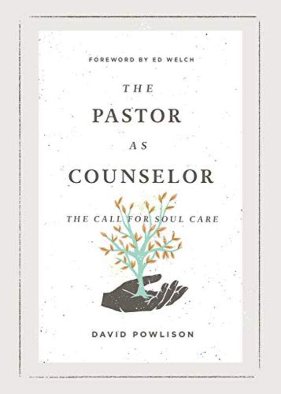 

The Pastor as Counselor by David Powlison-Paperback