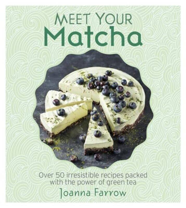 

Meet Your Matcha by Joanna Farrow-Hardcover