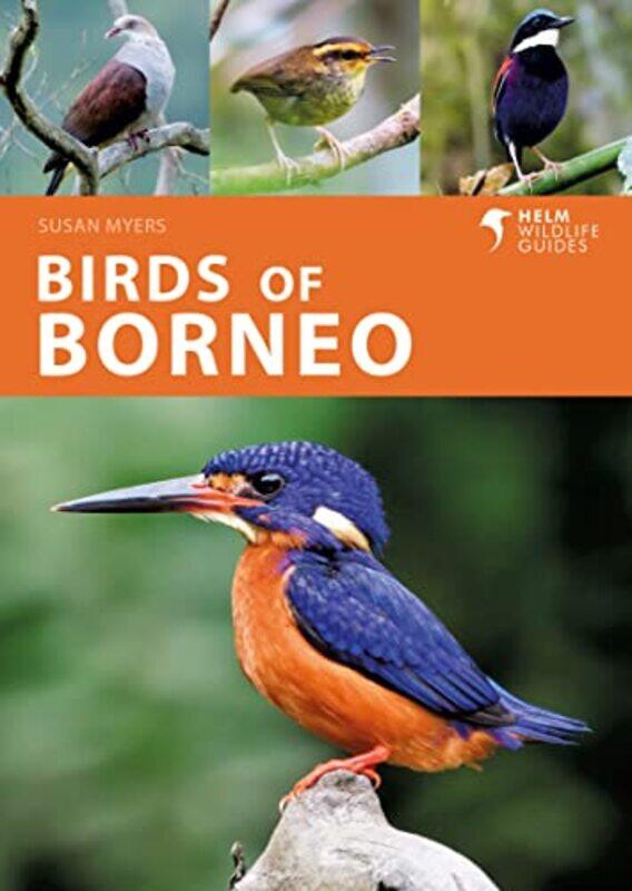 

Birds Of Borneo By Myers, Ms Susan - Bocos Gonzalez, Carlos - Keong, Liew Weng -Paperback