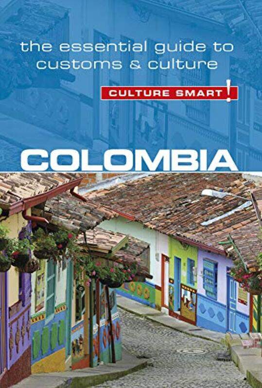 

Colombia Culture Smart! by Xavier RichetViolaine DelteilPatrick Dieuaide-Paperback