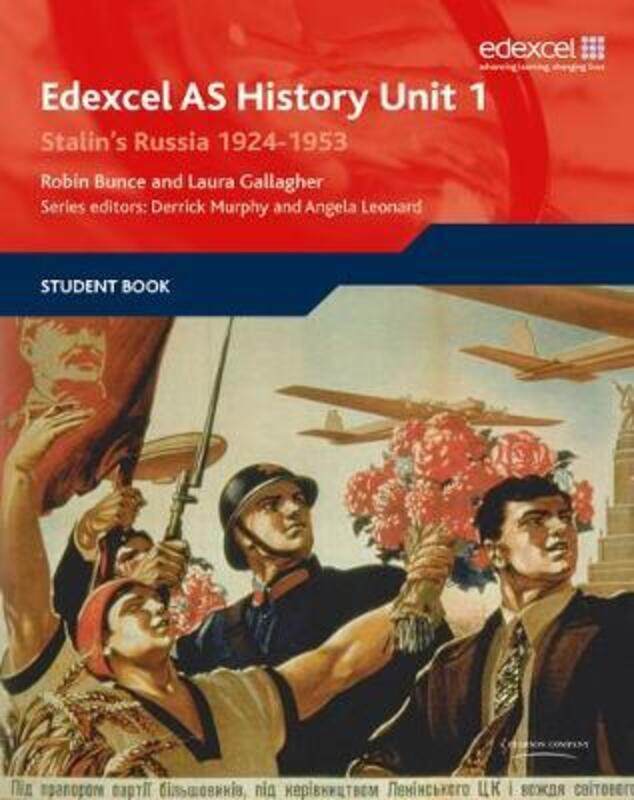 

Edexcel GCE History AS Unit 1 D4 Stalin's Russia, 1924-53,Paperback,ByRobin Bunce