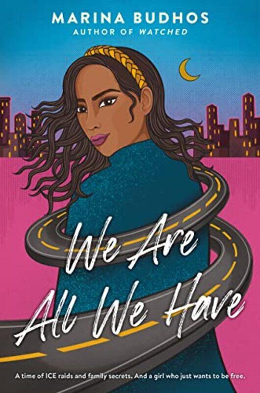 

We Are All We Have by Marina Budhos-Paperback