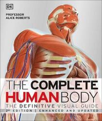 The Complete Human Body.Hardcover,By :Dr Alice Roberts