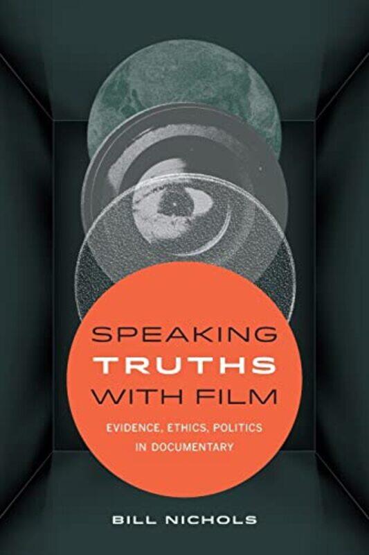 

Speaking Truths with Film by Bill Nichols-Paperback