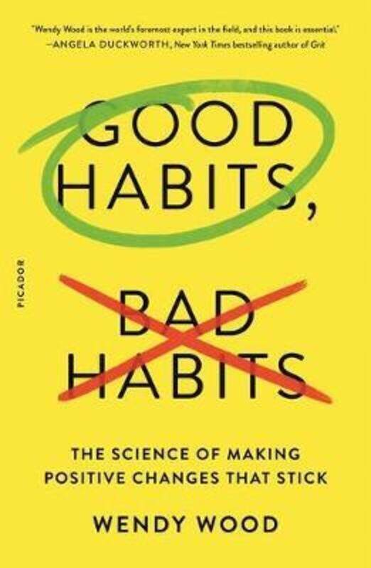 

Good Habits, Bad Habits: The Science of Making Positive Changes That Stick.paperback,By :Wood, Wendy